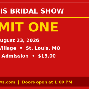 St. Louis Bridal Show Ticket – August 23, 2026